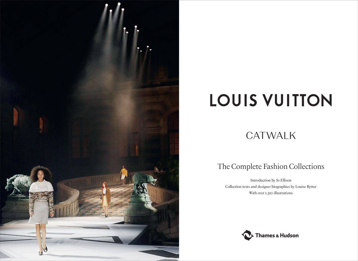 Louis Vuitton Catwalk: The Complete Fashion Collections for sale - Woodcock and Cavendish